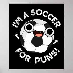 Ik ben een voetbalspeler voor Puns Funny Sports Pu Poster