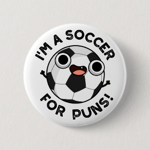 Ik ben een voetbalspeler voor Puns Funny Sports Pu Ronde Button 5,7 Cm