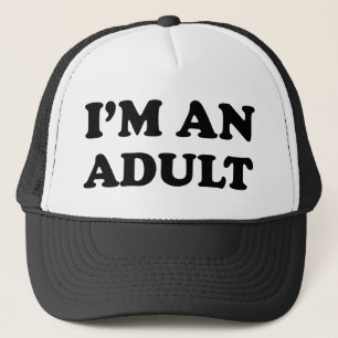 Ik ben een volwassene trucker pet