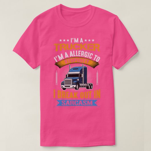Ik ben een vrachtwagenchauffeur t-shirt (Design voorkant)
