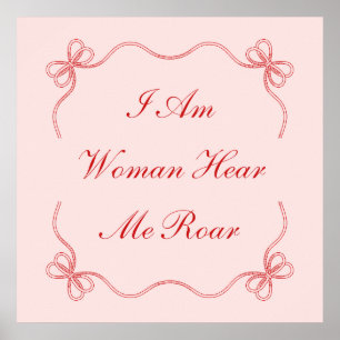 Ik ben een vrouw hier en ik brullen poster