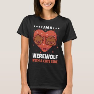 Ik ben een Werewolf met een Cute side voor Hallowe T-shirt