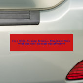 Ik ben een Witte, Rechtse, Religieuze, Republikein Bumpersticker (Op auto)