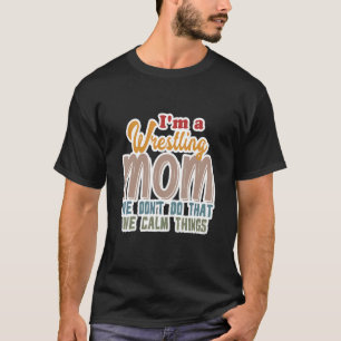 Ik ben een worstelende moeder We doen niet dat rus T-shirt
