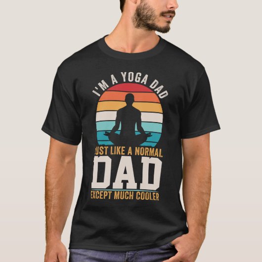 Ik ben een Yoga Dad Cooler T-shirt (Voorkant)