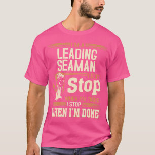 Ik ben een zeeman die ik niet stop t-shirt