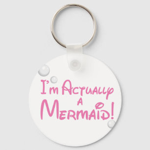 Ik ben eigenlijk een Mermaid Design Sleutelhanger