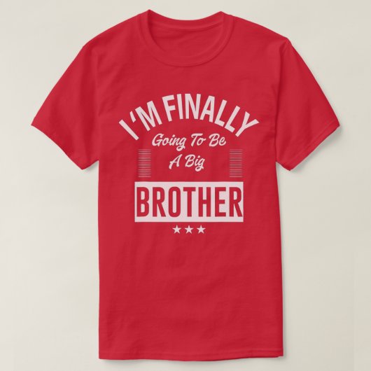 Ik ben eindelijk een grote broer voor mannen en t-shirt (Design voorkant)