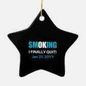Ik ben eindelijk gestopt met roken beloning keramisch ornament (Voorkant)