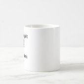 Ik ben eindelijk voorgoed gestopt met drink. koffiemok (Center)