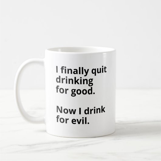 Ik ben eindelijk voorgoed gestopt met drink. koffiemok (Links)