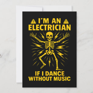 Ik ben elektricien als ik dans zonder muziek kaart