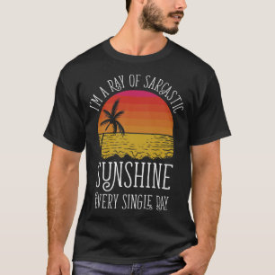 Ik ben elke dag een Ray van Sarcastische Zonnevel  T-shirt
