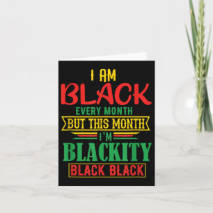 Ik ben elke maand zwart Funny Black History Month Kaart