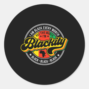 Ik ben elke maand zwart, maar deze maand ben ik Bl Ronde Sticker