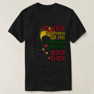 Ik ben elke maand zwart, maar deze maand ben ik Bl T-shirt