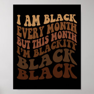 Ik ben elke maand zwart, maar deze maand ben ik zw poster