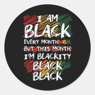 Ik ben elke maand zwart maar deze maand ben ik zwa ronde sticker