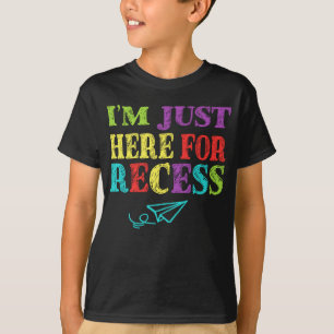 Ik ben enkel hier Grappig voor Reces terug naar T-shirt