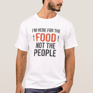 IK BEN ER VOOR HET ETEN NIET VOOR DE MENSEN T-SHIRT