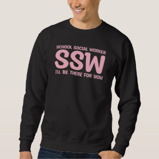 Ik ben er voor je terug naar school sociale werker trui