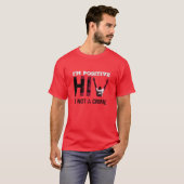 Ik ben er zeker van dat HIV geen misdaad is T-shirt (Voorkant volledig)