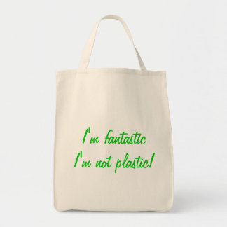 Ik ben fantastisch dat ik geen plastic ben! Biolog Tote Bag
