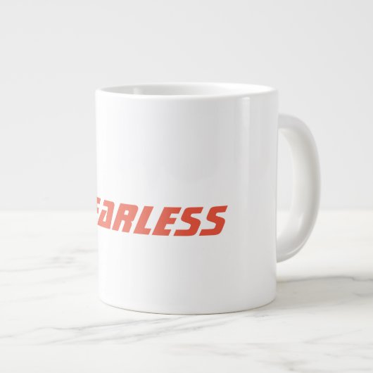 "Ik ben... Fearless" koffie-Mok Extra Grote Beker (Voorkant rechts)