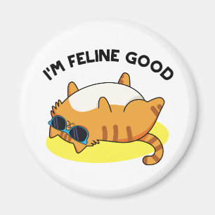 Ik ben Feline Good Funny Fat Cat Pun Magneet