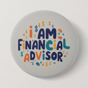 Ik ben financieel adviseur ronde button 7,6 cm