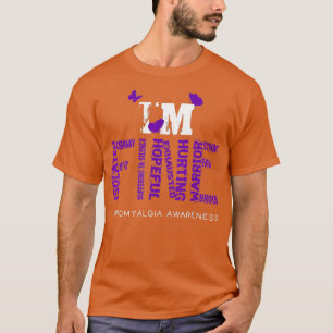 Ik ben Fine Fibromyalgia Warrior Fibro Awareness P T-shirt