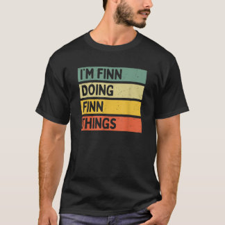 Ik ben Finn aan het doen Finn Things Funny Persona T-shirt