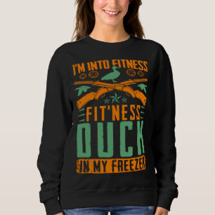 Ik ben fit Fit ness Eend In Mijn Diepvries Jacht Trui