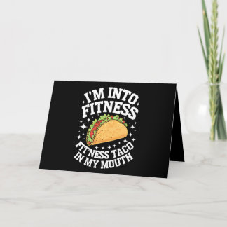 Ik ben fit Fitness Taco in mijn mond Grappige Gy Bedankkaart