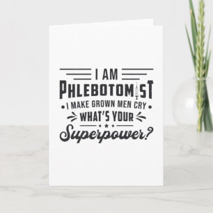 Ik ben Flebotomist Superpower Phlebotomy Gift Kaart