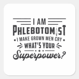 Ik ben Flebotomist Superpower Phlebotomy Gift Vierkante Sticker