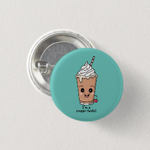 Ik ben Frappe-tastic Frappe met slagroom Ronde Button 3,2 Cm