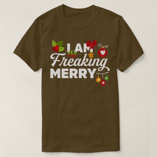 Ik ben freaking Merry Novelty Funny Kerstmis T-shirt (Design voorkant)