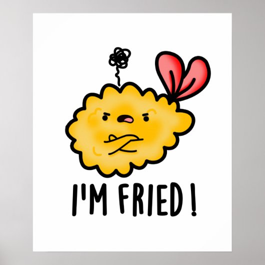Ik ben Fried Funny Tempura Sushi Pun Poster (Voorkant)
