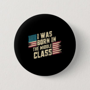 Ik ben geboren in het midden van CL Trump 2024 Ronde Button 5,7 Cm