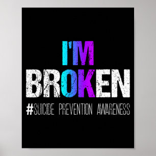 Ik ben Gebroken Turquoise & Paarse Lint Zelfmoordp Poster