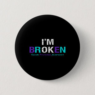 Ik ben gebroken zelfmoordpreventie bewustzijn onzi ronde button 5,7 cm
