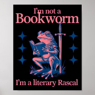Ik ben geen boekenwurm, ik ben een literaire deugn poster