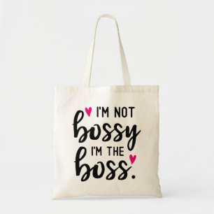 Ik ben geen BOSSY dat ik de BOSS ben Tote Bag