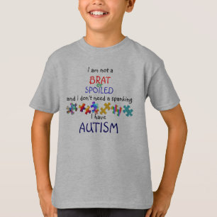 IK BEN GEEN BRAT... IK HEB AUTISME T-SHIRT