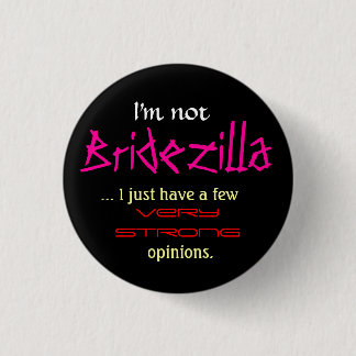Ik ben geen Bridezilla Ronde Button 3,2 Cm