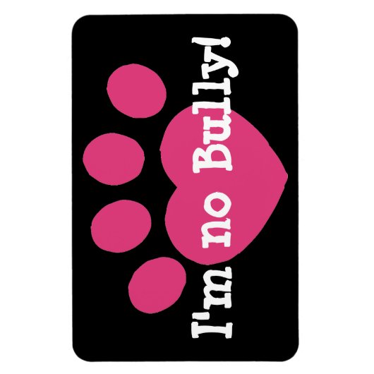 Ik ben geen Bully Magneet (Verticaal)