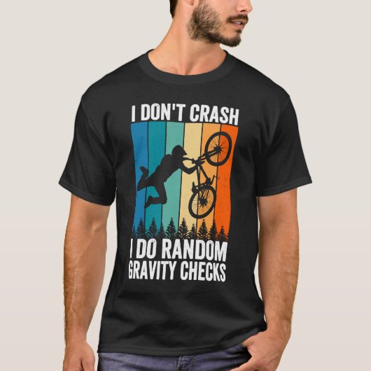 Ik ben geen Crash die Random Grativity controleert T-shirt (Voorkant)