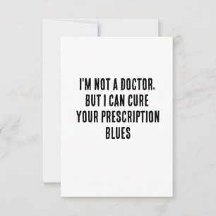 Ik ben geen dokter, maar ik kan je recept genezen bedankkaart