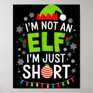 Ik ben geen elf, gewoon klein grappig Kerstmis Xma Poster